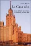 Copertina libro <b>La casa alta<br></b>(titolo originale o altro titolo: <i>La maison haute</i>)