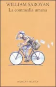 Copertina libro <b>La commedia umana<br></b>(titolo originale o altro titolo: <i>The human comedy</i>)