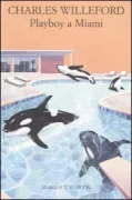 Copertina libro <b>Playboy a Miami<br></b>(titolo originale o altro titolo: <i>The shark-infested custard</i>)