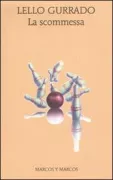 Copertina libro <b>La scommessa</b>