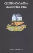 Copertina libro <b>Scavare una buca</b>