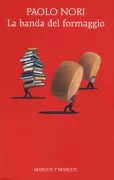 Copertina libro <b>La banda del formaggio</b>