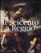 Copertina libro <b>Il Seicento a Reggio</b>
