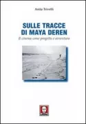 Copertina libro <b>Sulle tracce di Maya Deren</b>