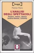 Copertina libro <b>L'analisi degli spettacoli<br></b>(titolo originale o altro titolo: <i>L'analyse des spectacles</i>)