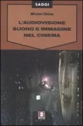 Copertina libro <b>L'audiovisione<br></b>(titolo originale o altro titolo: <i>L'audio-vision</i>)