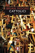 Copertina libro <b>Cattolici<br></b>(titolo originale o altro titolo: <i>Catholics</i>)