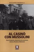 Copertina libro <b>Al casinò con Mussolini</b>