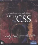 Copertina libro <b>Oltre i CSS<br></b>(titolo originale o altro titolo: <i>Transcending CSS : the fine art of web design</i>)