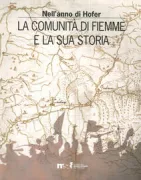 Copertina libro <b>Nell'anno di Hofer: la comunità di Fiemme e la sua storia</b>