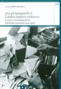 Copertina libro <b>La propaganda è l'unica nostra cultura</b>