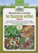 Copertina libro <b>Riconoscere e cucinare le buone erbe. Vol. 2, alliaria, asparago selvatico, balsamita ..</b>