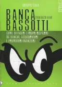 Copertina libro <b>Banca Bassotti</b>