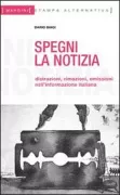 Copertina libro <b>Spegni la notizia</b>