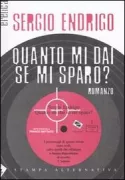 Copertina libro <b>Quanto mi dai se mi sparo?</b>