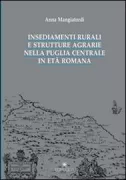 Copertina libro <b>Insediamenti rurali e strutture agrarie nella Puglia centrale in età romana</b>