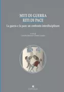 Copertina libro <b>Miti di guerra riti di pace: la guerra e la pace</b>