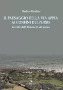Copertina libro <b>Il paesaggio della via Appia ai confini dell'Urbs</b>