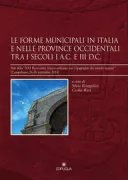 Copertina libro <b>Le forme municipali in Italia e nelle province occidentali tra i secoli 1. a.C. e 3. d.C</b>