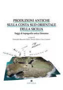 Copertina libro <b>Produzioni antiche sulla costa sud orientale della Sicilia</b>