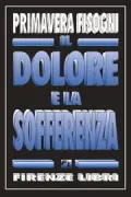 Copertina libro <b>Il dolore e la sofferenza</b>