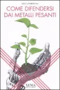 Copertina libro <b>Come difendersi dai metalli pesanti</b>