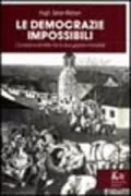 Copertina libro <b>Le democrazie impossibili<br></b>(titolo originale o altro titolo: <i>Eastern Europe between the wars, 1918-1941</i>)