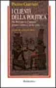 Copertina libro <b>I clienti della politica</b>