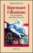 Copertina libro <b>Ripensare l'illusione</b>