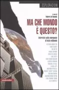 Copertina libro <b>Ma che mondo e questo?</b>