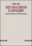 Copertina libro <b>Esiste un'alternativa al capitalismo?</b>