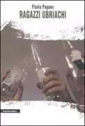 Copertina libro <b>Ragazzi ubriachi</b>