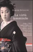 Copertina libro <b>La virtù femminile<br></b>(titolo originale o altro titolo: <i>Jotoku</i>)