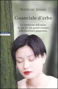 Copertina libro <b>Guanciale d'erba<br></b>(titolo originale o altro titolo: <i>Kusamakura</i>)