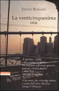 Copertina libro <b>La venticinquesima ora<br></b>(titolo originale o altro titolo: <i>The 25th hour</i>)