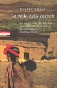 Copertina libro <b>La valle delle casbah<br></b>(titolo originale o altro titolo: <i>Valley of the casbahs</i>)
