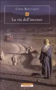 Copertina libro <b>La via dell'incenso</b>