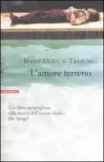 Copertina libro <b>L'amore terreno<br></b>(titolo originale o altro titolo: <i>Der irdische Amor</i>)
