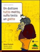 Copertina libro <b>Un dottore tutto matto, sulla testa un gatto</b>