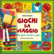 Copertina libro <b>Giochi da viaggio e altri giochi da fare in giro</b>
