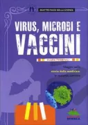 Copertina libro <b>Virus, microbi e vaccini</b>