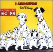 Copertina libro <b>La carica dei 101<br></b>(titolo originale o altro titolo: <i>The hundred and one dalmatians</i>)