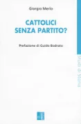 Copertina libro <b>Cattolici senza partito?</b>