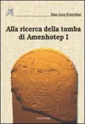 Copertina libro <b>Alla ricerca della tomba di Amenhotep 1</b>