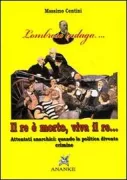 Copertina libro <b>Il re è morto, viva il re ..</b>