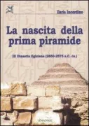 Copertina libro <b>La nascita della prima piramide</b>