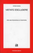 Copertina libro Vietato escludere. Per una pedagogia di frontiera