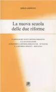 Copertina libro <b>La nuova scuola delle due riforme</b>