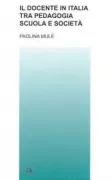 Copertina libro <b>Il docente in Italia tra pedagogia, scuola e società</b>