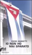 Copertina libro <b>Io non ho mai sparato</b>